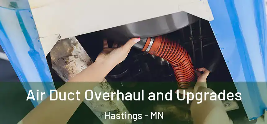 Air Duct Overhaul and Upgrades Hastings - MN