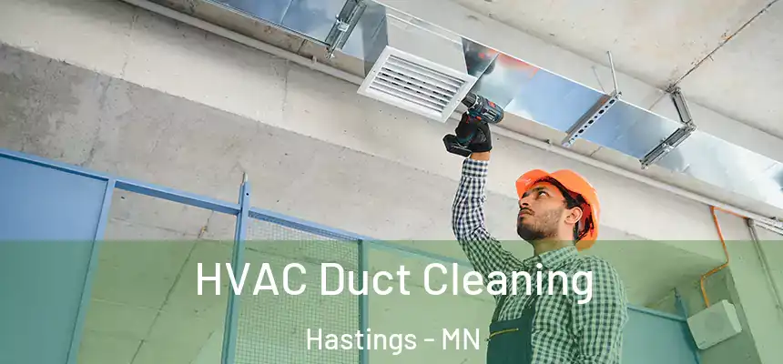  HVAC Duct Cleaning Hastings - MN